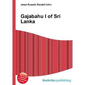  Gajabahu I of Sri Lanka Ronald Cohn Jesse Russell Books