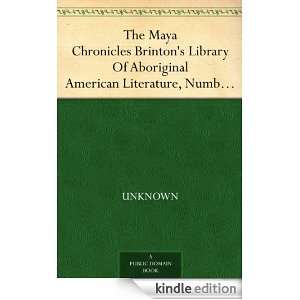 The Maya Chronicles Brintons Library Of Aboriginal American 