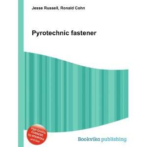  Pyrotechnic fastener Ronald Cohn Jesse Russell Books