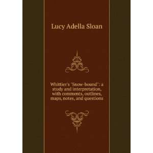   , outlines, maps, notes, and questions Lucy Adella Sloan Books