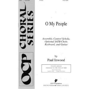 Choral Music O MY PEOPLE, Assembly, Cantor/Schola, Optional SATB 