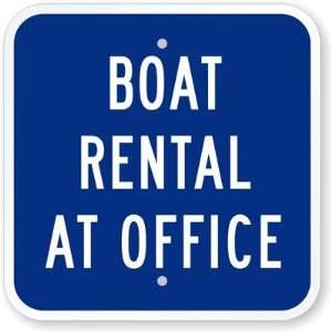  Boat Rental At Office Diamond Grade Sign, 12 x 12 