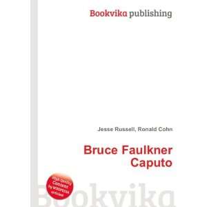  Bruce Faulkner Caputo Ronald Cohn Jesse Russell Books