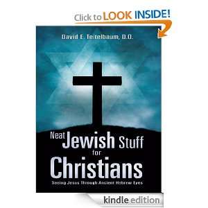   Jewish Stuff for Christians Seeing Jesus Through Ancient Hebrew Eyes