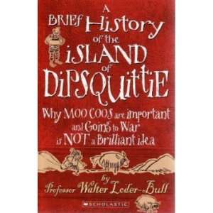   Brief History of the Island of Dipsquittie CAROL ANN MARTIN Books
