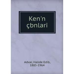  Kenn Ã§bnlari Halide Edib, 1885 1964 Advar Books