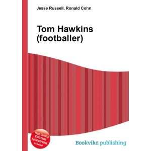  Tom Hawkins (footballer) Ronald Cohn Jesse Russell Books
