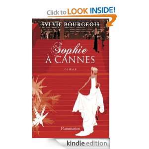Sophie à Cannes (FICTION FRANCAI) (French Edition) Sylvie Bourgeois 