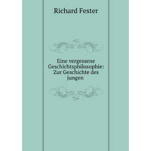   Zur Geschichte des jungen . Richard Fester Books