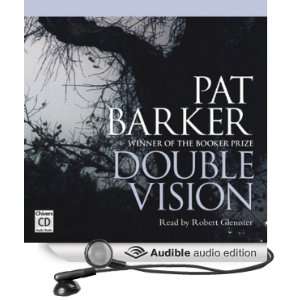  Double Vision A Novel (Audible Audio Edition) Pat Barker 