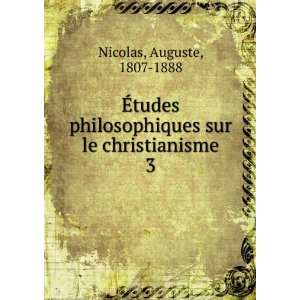   sur le christianisme. 3 Auguste, 1807 1888 Nicolas Books