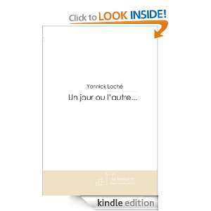 Un jour ou lautre (French Edition) Yannick Laché  