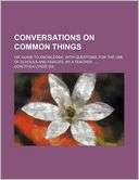 Conversations on Common Dorothea Lynde Dix