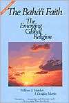 Bahai Faith The Emerging Global Religion, (1931847061), William S 
