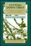 Cutting Down Trees Gender, Nutrition, and Agricultural Change in the 