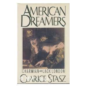   Dreamers Charmian and Jack London [Hardcover] Clarice Stasz Books