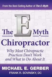   The E Myth Chiropractor by Michael E. Gerber, Prodigy 