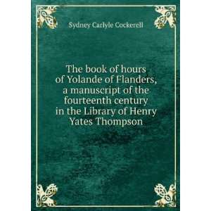   the Library of Henry Yates Thompson Sydney Carlyle Cockerell Books