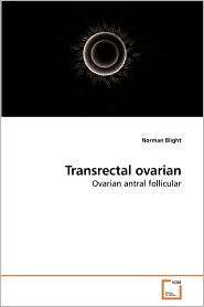 Transrectal Ovarian, (363916198X), Norman Blight, Textbooks   Barnes 