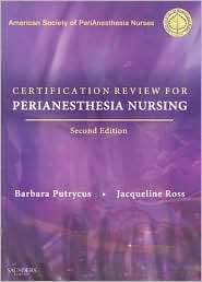 Certification Review for PeriAnesthesia Nursing, (1416031243), ASPAN 