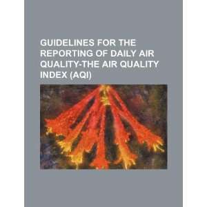   air quality the air quality index (AQI) (9781234370824) U.S