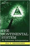 The Continental System An Eli F. Heckscher