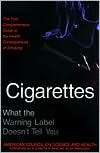 Cigarettes What the Warning Label Doesnt Tell You, (1573921580 