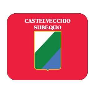  Italy Region   Abruzzo, Castelvecchio Subequo Mouse Pad 