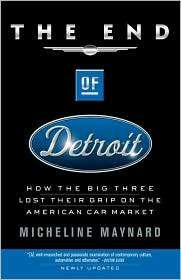 End Of Detroit, The, (0385507704), Micheline Maynard, Textbooks 