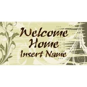  3x6 Vinyl Banner   Welcome Home Insert Name Everything 