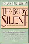 Body Silent, (0393307026), Robert Francis Murphy, Textbooks   Barnes 