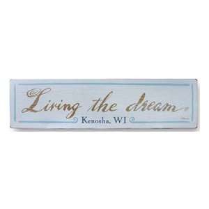  Personalized Living The Dream Hometown Plaque