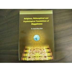  Psychological Foundations of Happiness Dr. Hamid Reza Alavi Books