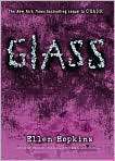 Glass (Crank Series #2), Author by Ellen 