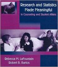 Research and Statistics Made Meaningful in Counseling and Student 
