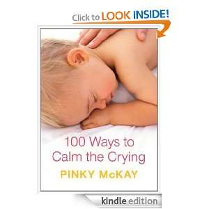 100 Ways to Calm the Crying Pinky McKay  Kindle Store