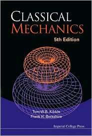 Classical Mechanics, (1860944353), Frank H Berkshire, Textbooks 
