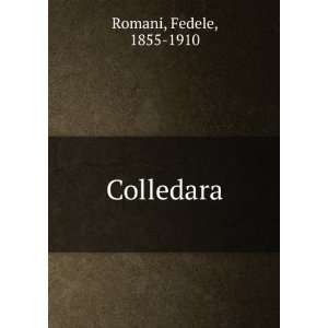  Colledara Fedele, 1855 1910 Romani Books