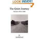 The Quiet Journey Memoirs 1936 to 2000 by Joe Millard (Dec 5, 2007)