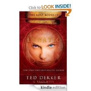 The Lost Books, No. 5) (Books of History Chronicles Lost) Ted Dekker 
