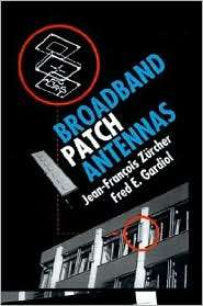 Broadband Patch Antennas, (0890067775), Jean Francois Zurcher 