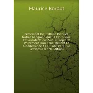   La . Publ. Par F. De Lesseps (French Edition) Maurice Bordot Books