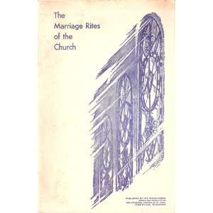   The Marriage Rites of the Church Cathedral Church of St. Paul Books