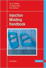 Injection Molding Handbook, (1569904200), Tim A. Osswald, Textbooks 