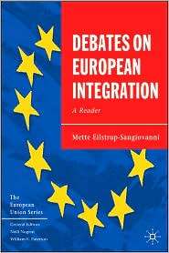 Debates on European Integration A Reader, (1403941041), Mette 