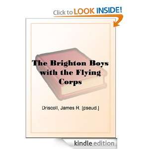   with the Flying Corps James R. Driscoll  Kindle Store