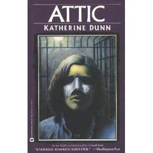  Attic Katherine Dunn Books