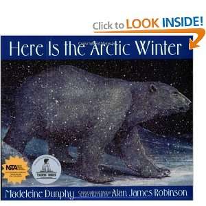   the Arctic Winter (Web of Life) [Paperback] Madeleine Dunphy Books