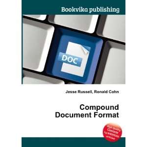 Compound Document Format Ronald Cohn Jesse Russell  Books