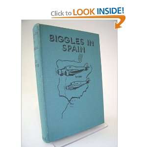  Biggles in Spain W.E. JOHNS, Illustrated by Howard Leigh 
